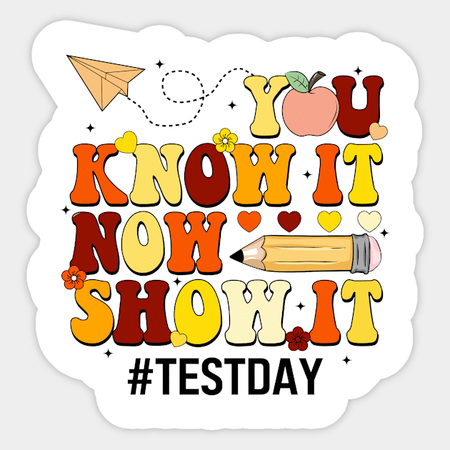 Groovy You Know It Now Show It Testing Day  Kids Funny Sticker by Fresherth Studio